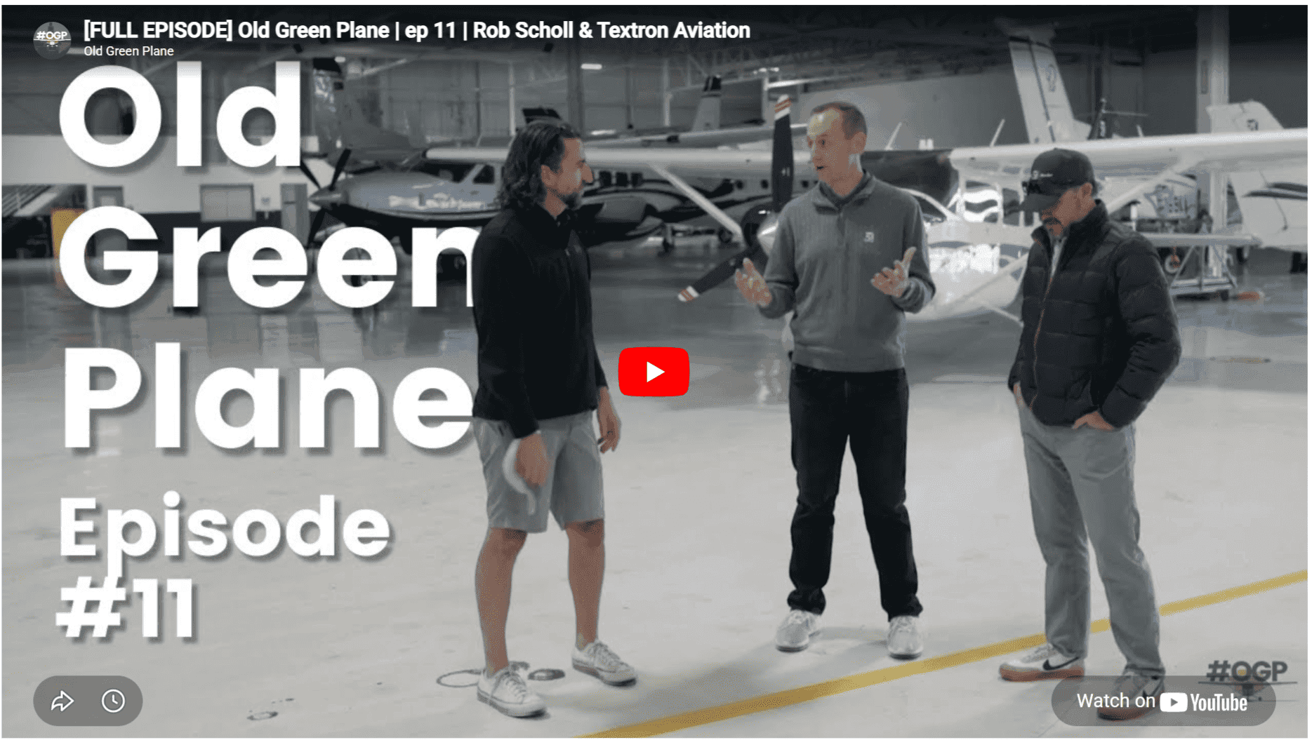 [FULL EPISODE] Old Green Plane | ep 11 | Rob Scholl & Textron Aviation